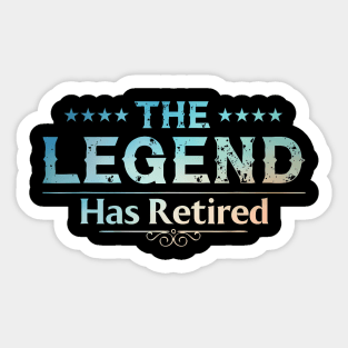 The Legend Has Retired Sticker